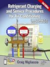 Refrigerant Charging and Service Procedures for Air Conditioning, 2nd Edition
