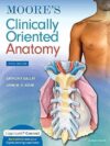 Moore’s Clinically Oriented Anatomy – Ninth, North American Edition (Paperback)