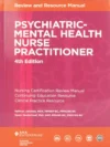 Psychiatric-Mental Health Nurse Practitioner Review and Resource Manual, 4th Edition !! 978-1935213796
