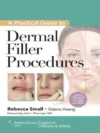 A Practical Guide to Dermal Filler Procedures – Professional Medical Education Textbook