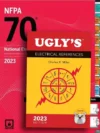 National Electrical Code Hand Book 2023 Paperback Edition + Ugly’s Electrical Reference 2023 with INDEX TABS