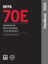 NFPA 70E Handbook for Electrical Safety in the Workplace Nec Book 2024 Hardcover