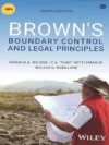 Brown’s Boundary Control and Legal Principles 8th Edition