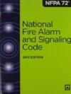 NFPA 72 National Fire Alarm and Signaling Code Standard 2013 Edition ISBN 9781455904112