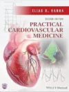 Practical Cardiovascular Medicine, 2nd Edition – Clinical Reference Textbook for Medical Education